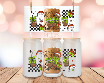"Mean, Merry, & Caffeinated"*HOLIDAY*